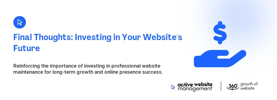 Final Thoughts: Investing in Your Website's Future