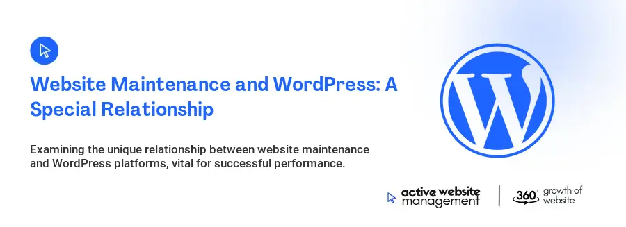 Website Maintenance and WordPress: A Special Relationship