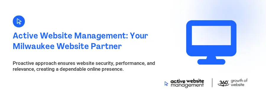 Active Website Management: Your Milwaukee Website Partner