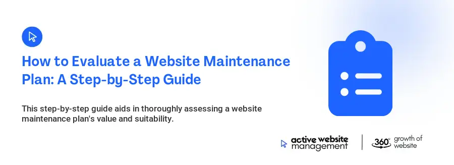 How to Evaluate a Website Maintenance Plan: A Step-by-Step Guide