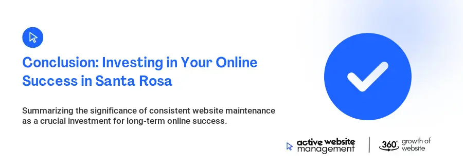 Conclusion: Investing in Your Online Success in Santa Rosa