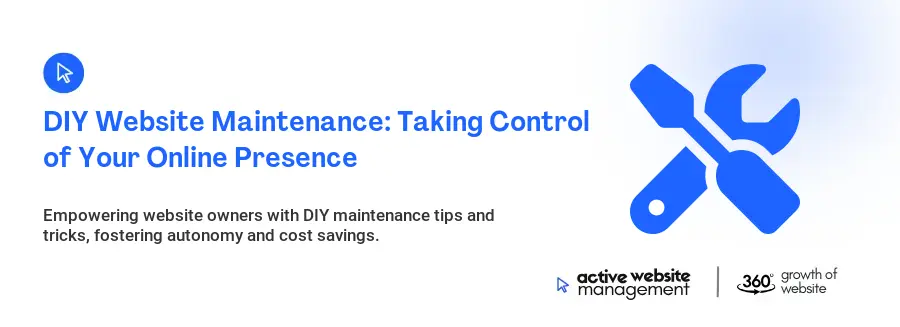 DIY Website Maintenance: Taking Control of Your Online Presence