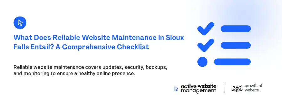 What Does Reliable Website Maintenance in Sioux Falls Entail? A Comprehensive Checklist