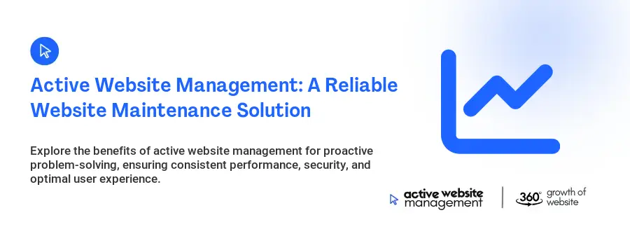 Active Website Management: A Reliable Website Maintenance Solution