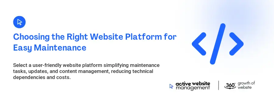 Choosing the Right Website Platform for Easy Maintenance