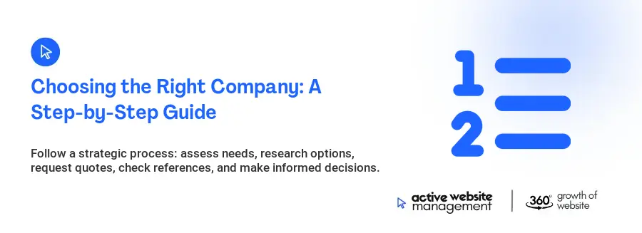 Choosing the Right Company: A Step-by-Step Guide