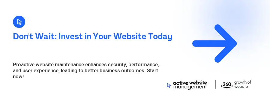 Don't Wait: Invest in Your Website Today