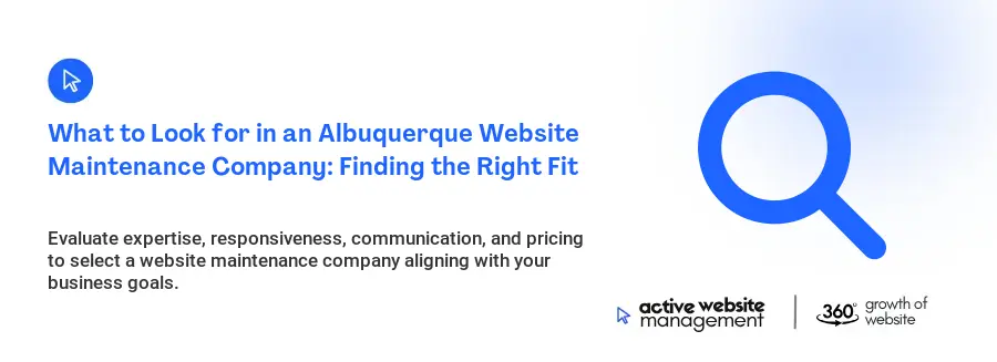 What to Look for in an Albuquerque Website Maintenance Company: Finding the Right Fit