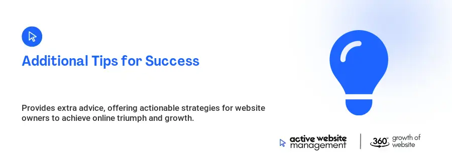 Additional Tips for Success Additional Tips for Success