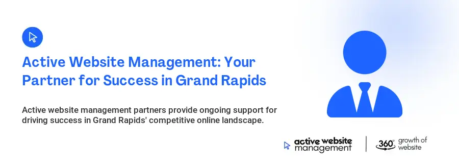 Active Website Management: Your Partner for Success in Grand Rapids