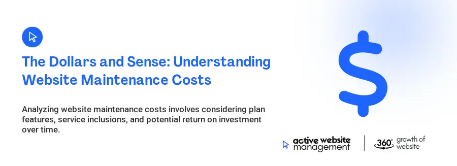 The Dollars and Sense: Understanding Website Maintenance Costs