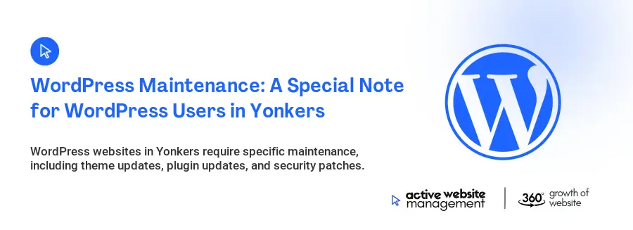 WordPress Maintenance: A Special Note for WordPress Users in Yonkers
