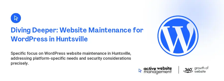 Diving Deeper: Website Maintenance for WordPress in Huntsville