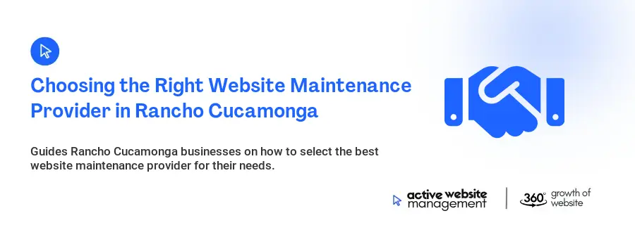 Choosing the Right Website Maintenance Provider in Rancho Cucamonga