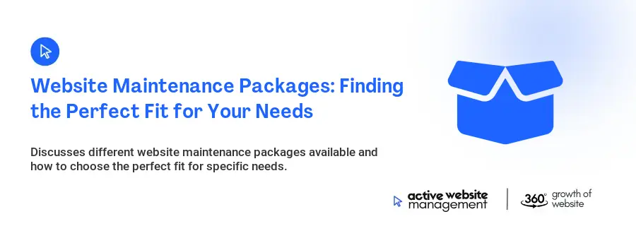 Website Maintenance Packages: Finding the Perfect Fit for Your Needs