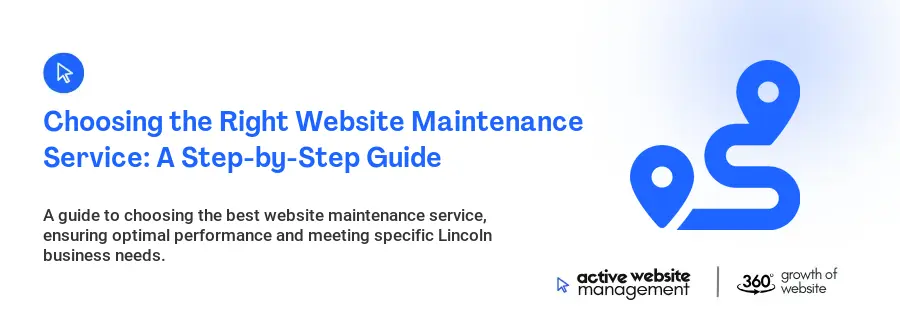 Choosing the Right Website Maintenance Service: A Step-by-Step Guide