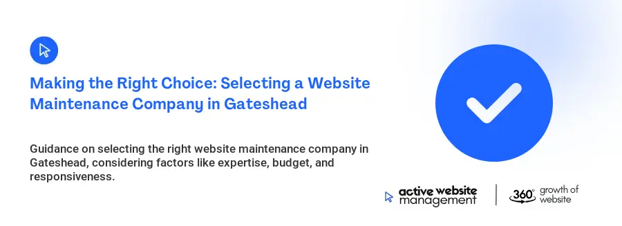 Making the Right Choice: Selecting a Website Maintenance Company in Gateshead
