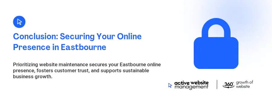Conclusion: Securing Your Online Presence in Eastbourne