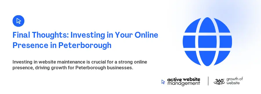 Final Thoughts: Investing in Your Online Presence in Peterborough