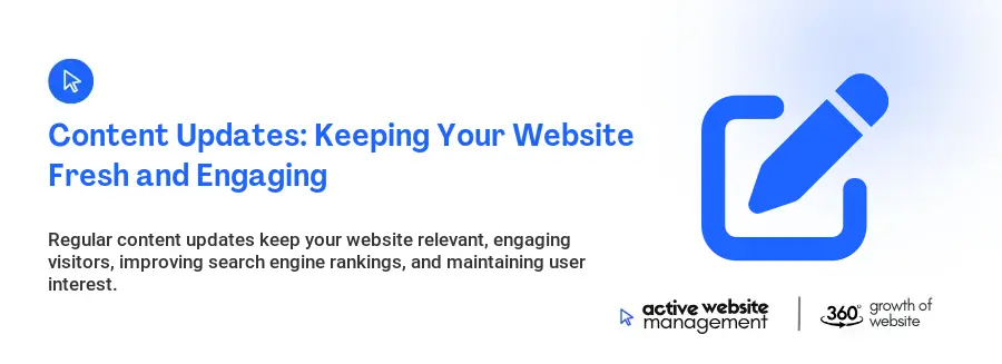 Content Updates: Keeping Your Website Fresh and Engaging