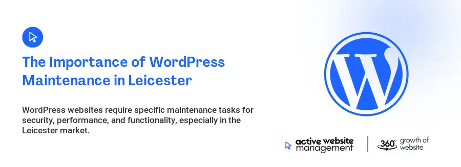 The Importance of WordPress Maintenance in Leicester