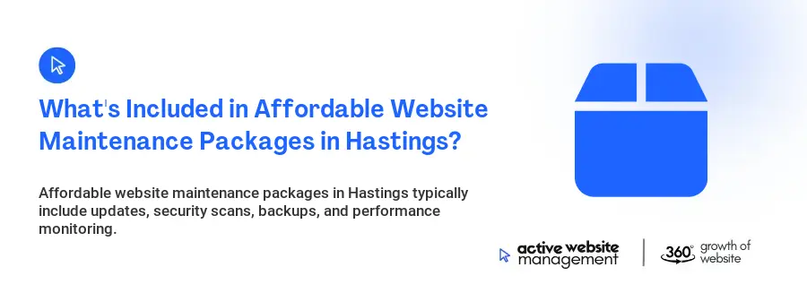 What's Included in Affordable Website Maintenance Packages in Hastings?