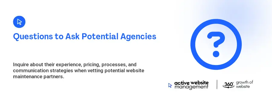 Questions to Ask Potential Agencies