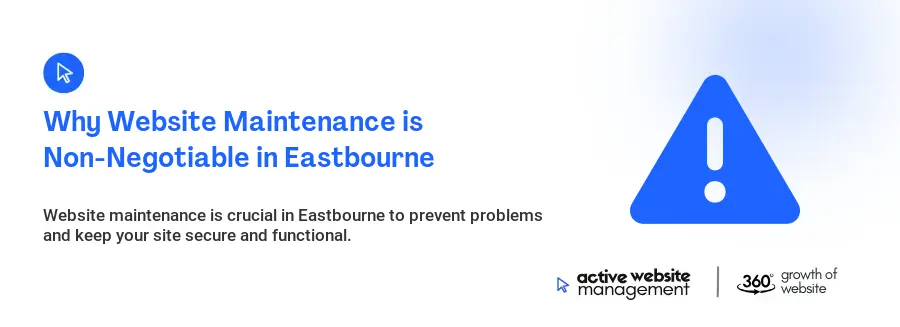 Why Website Maintenance is Non-Negotiable in Eastbourne