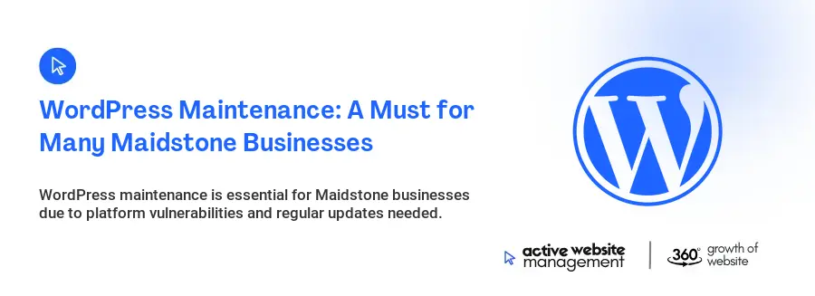 WordPress Maintenance: A Must for Many Maidstone Businesses
