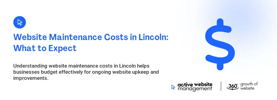 Website Maintenance Costs in Lincoln: What to Expect