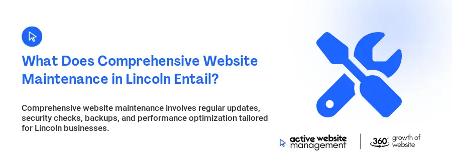 What Does Comprehensive Website Maintenance in Lincoln Entail?