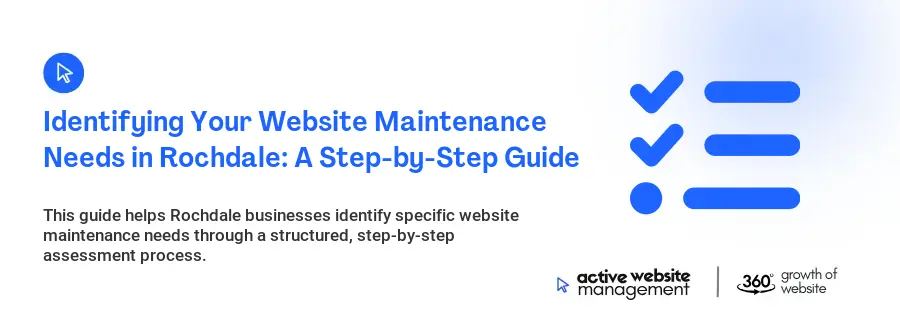 Identifying Your Website Maintenance Needs in Rochdale: A Step-by-Step Guide