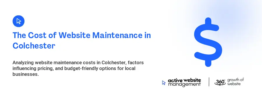 The Cost of Website Maintenance in Colchester