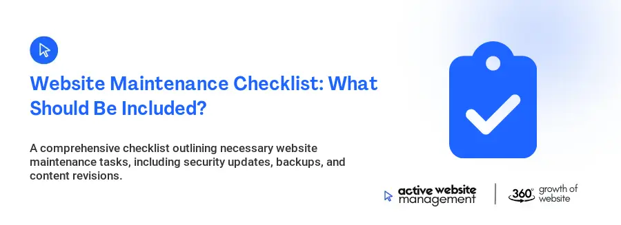 Website Maintenance Checklist: What Should Be Included?