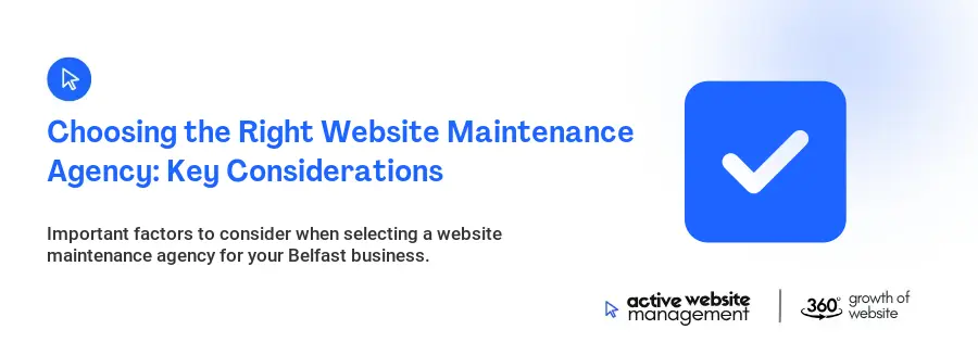 Choosing the Right Website Maintenance Agency: Key Considerations