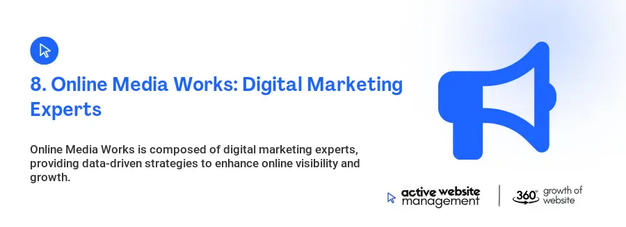 8. Online Media Works: Digital Marketing Experts