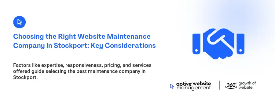Choosing the Right Website Maintenance Company in Stockport: Key Considerations