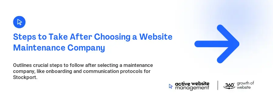 Steps to Take After Choosing a Website Maintenance Company