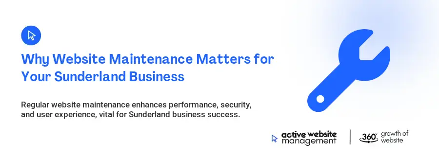 Why Website Maintenance Matters for Your Sunderland Business
