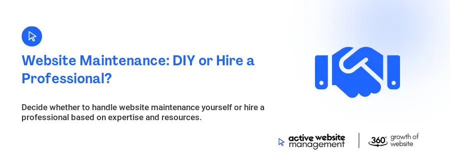 Website Maintenance: DIY or Hire a Professional?