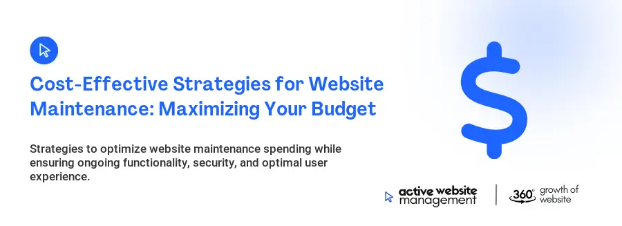 Cost-Effective Strategies for Website Maintenance: Maximizing Your Budget
