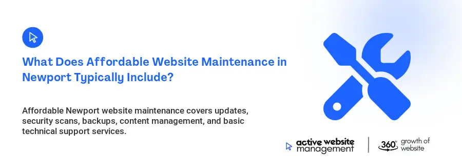 What Does Affordable Website Maintenance in Newport Typically Include?