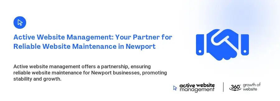 Active Website Management: Your Partner for Reliable Website Maintenance in Newport