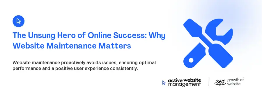 The Unsung Hero of Online Success: Why Website Maintenance Matters