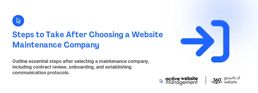Steps to Take After Choosing a Website Maintenance Company