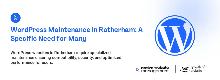 WordPress Maintenance in Rotherham: A Specific Need for Many