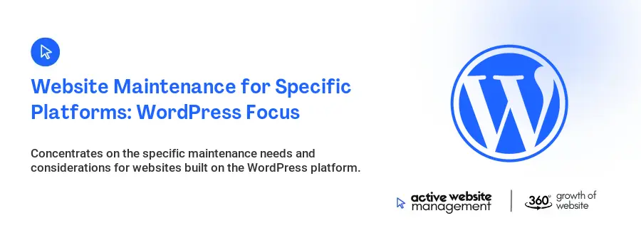 Website Maintenance for Specific Platforms: WordPress Focus