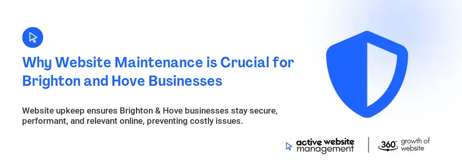 Why Website Maintenance is Crucial for Brighton and Hove Businesses Why Website Maintenance is Crucial for Brighton and Hove Businesses