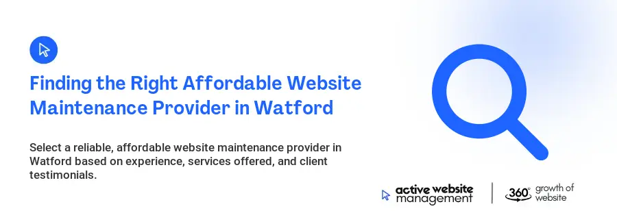 Finding the Right Affordable Website Maintenance Provider in Watford