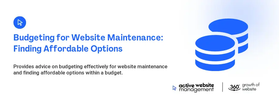 Budgeting for Website Maintenance: Finding Affordable Options
